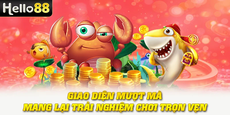 Giao diện mượt mà mang lại trải nghiệm chơi trọn vẹn