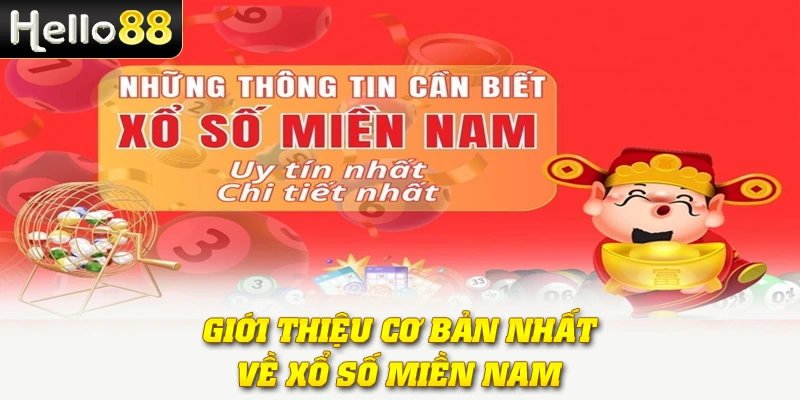 Giới thiệu cơ bản nhất về xổ số miền Nam