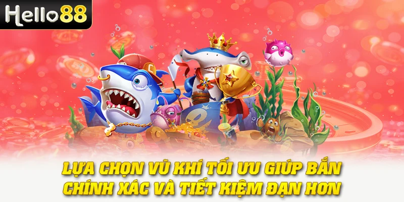 Lựa chọn vũ khí tối ưu giúp bắn chính xác và tiết kiệm đạn hơn