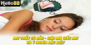 Mơ Thấy Có Bầu - Giải Mã Giấc Mơ Và ý Nghĩa Đặc Biệt