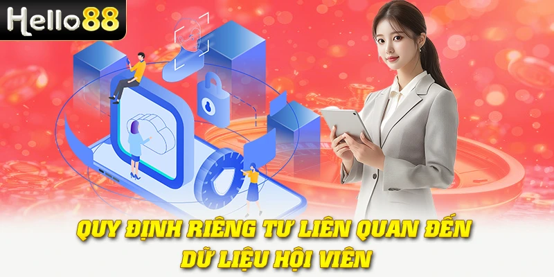 Quy định riêng tư liên quan đến dữ liệu hội viên