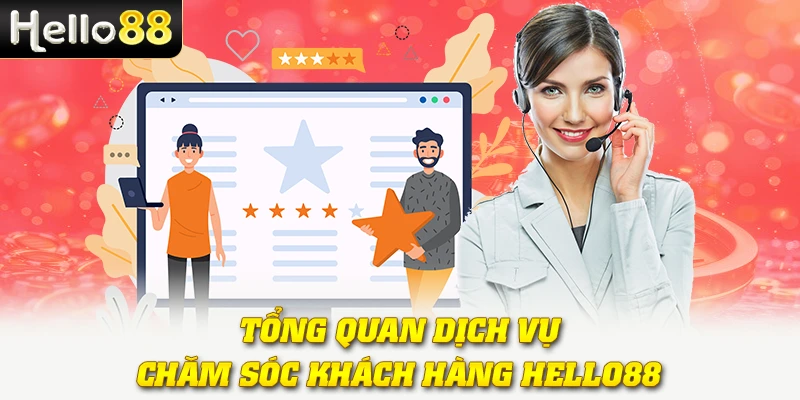 Tổng quan dịch vụ chăm sóc khách hàng
