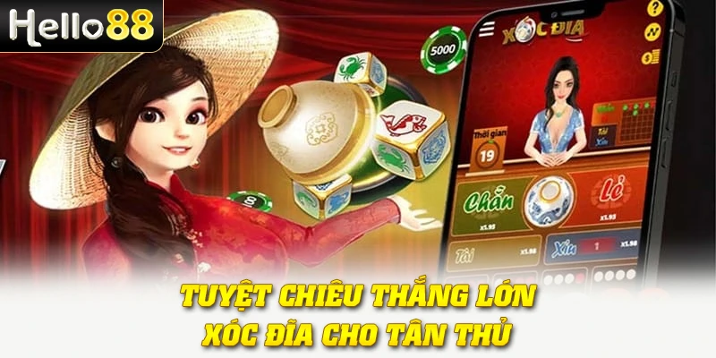Tuyệt chiêu thắng lớn xóc đĩa cho tân thủ